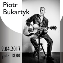Koncert Piotra Bukartyka
