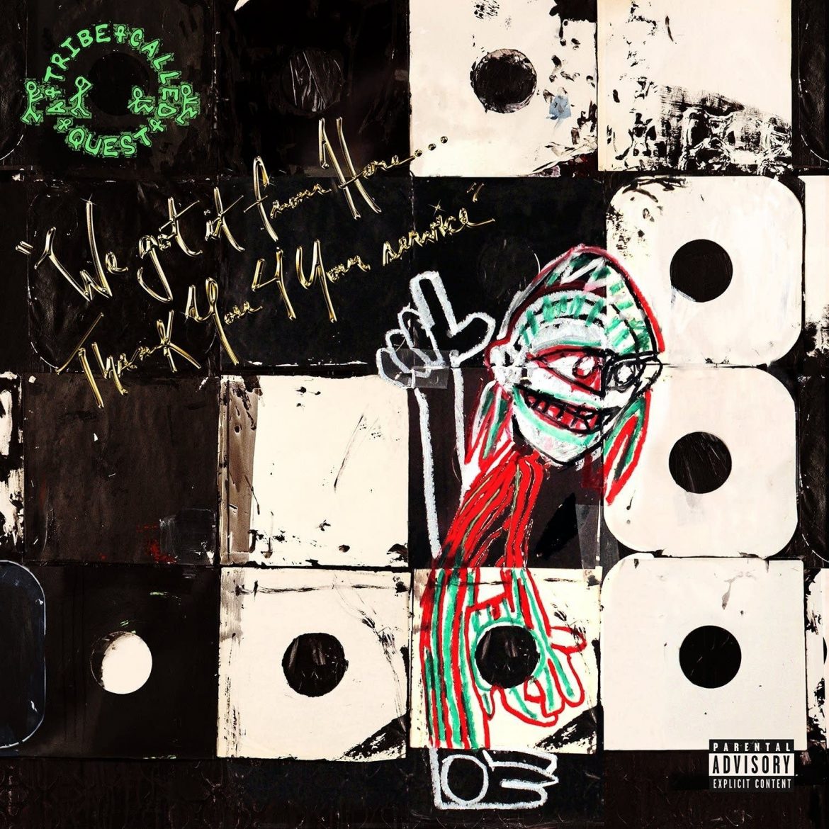 A Tribe Called Quest – „We Got It From Here… Thank You 4 Your Service”