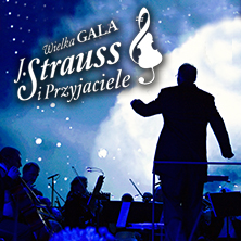 Wielka Gala "J. Strauss i Przyjaciele"