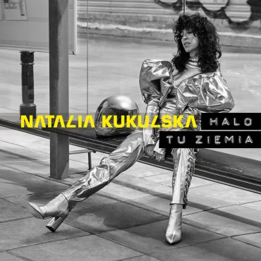 Natalia Kukulska – „Halo tu Ziemia”