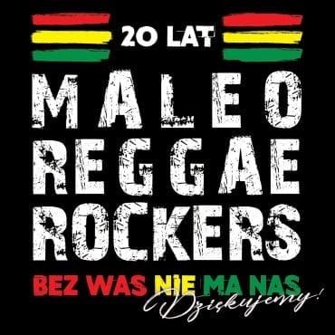 Maleo Reggae Rockers – „20 lat Maleo Reggae Rockers”