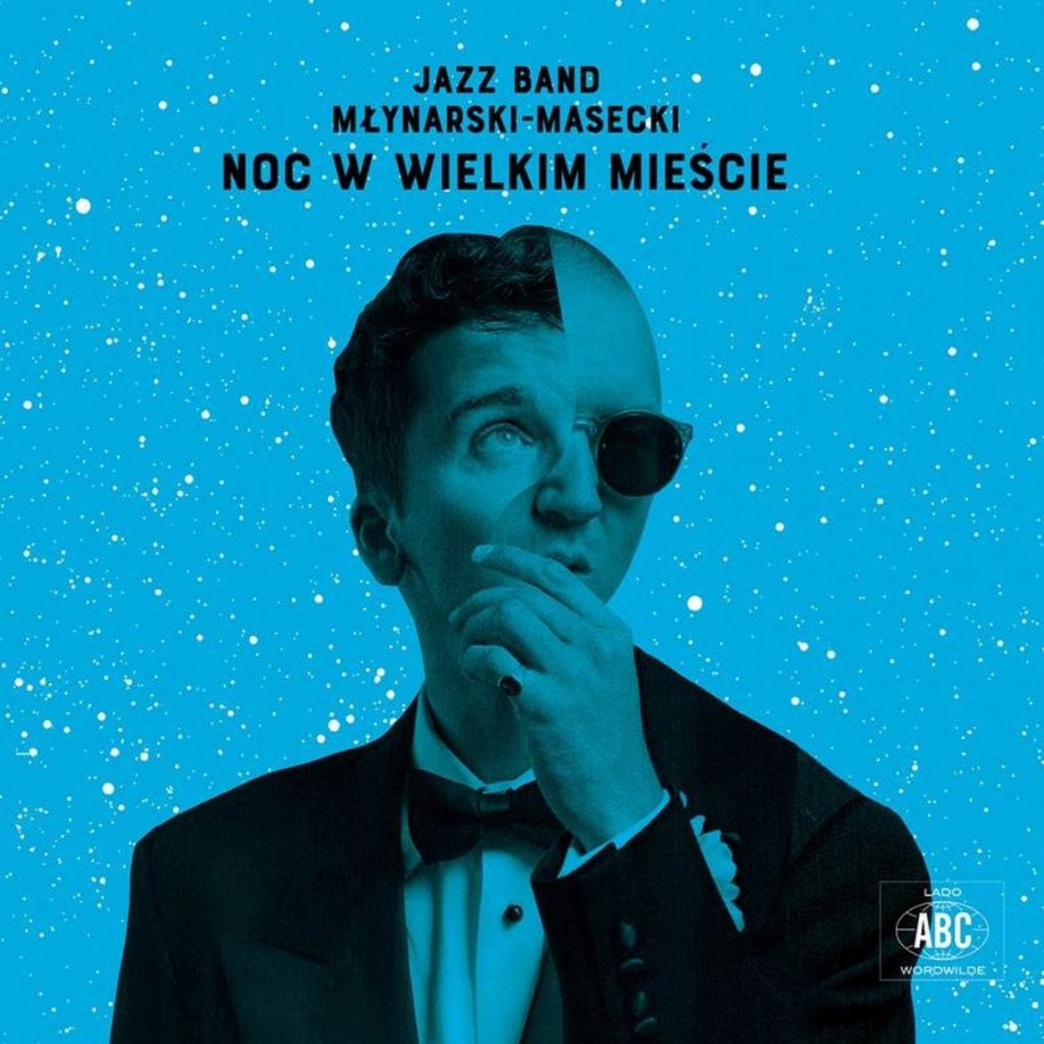 Jazz Band Młynarski-Masecki – „Noc w wielkim mieście”