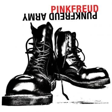 Pink Freud – „PunkFreud Army”