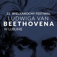 22. Wielkanocny Festiwal Ludwiga van Beethovena
