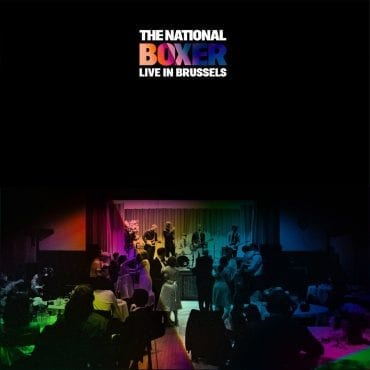 The National – „Boxer Live in Brussels”