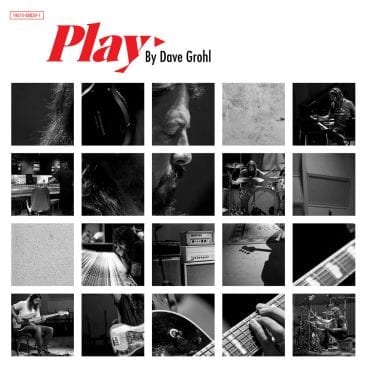 Dave Grohl – „Play” Dave Grohl – „Play”
