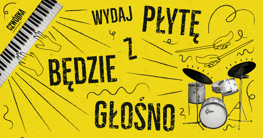 Wydaj płytę z „Będzie Głośno!”