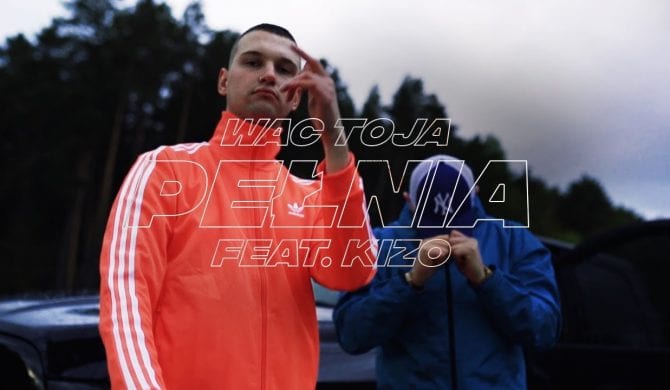 Wac Toja i Kizo w klipie do „Pełni” Wac Toja i Kizo w klipie do „Pełni”
