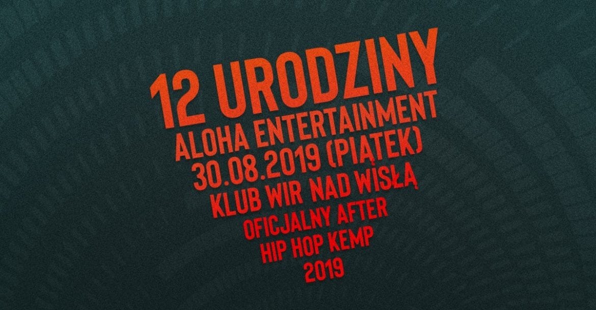 Aloha Entertainment zaprasza na 12. urodziny