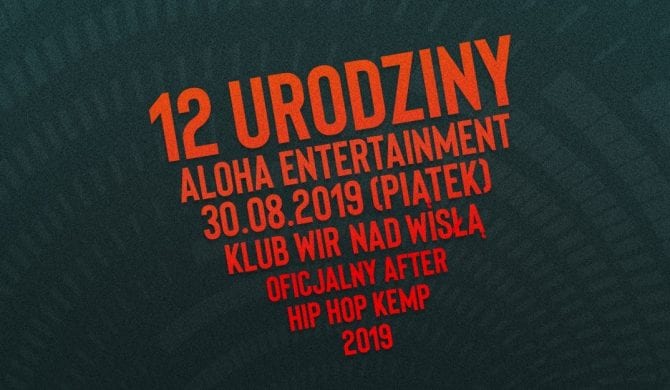 Aloha Entertainment zaprasza na 12. urodziny