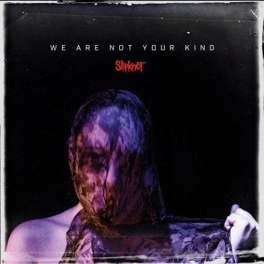 Slipknot – „We Are Not Your Kind” (recenzja) Slipknot – „We Are Not Your Kind” (recenzja)