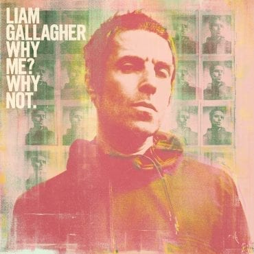 Liam Gallagher – „Why Me? Why Not.” (recenzja)