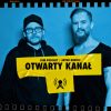 Otwarty Kanał czyli nowy podcast Artura Rawicza