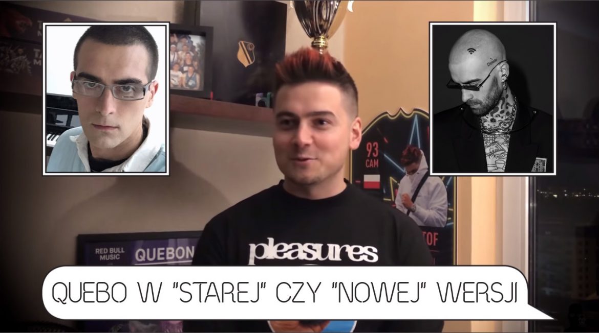 Stary czy nowy Quebo? Którego woli Krzy Krzysztof