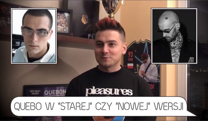 Stary czy nowy Quebo? Którego woli Krzy Krzysztof