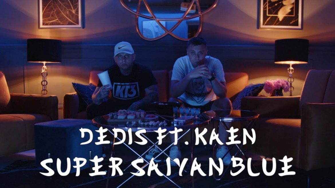 Dedis i Kaen z singlem „Super Saiyan Blue”