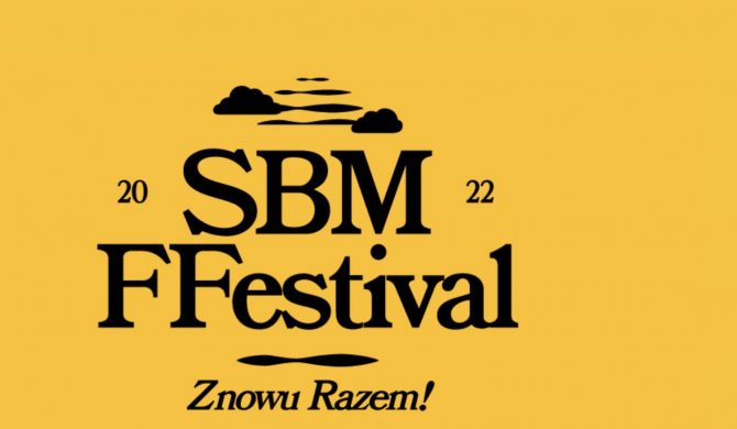 Szósta edycja SBM Festivalu w nowej lokalizacji