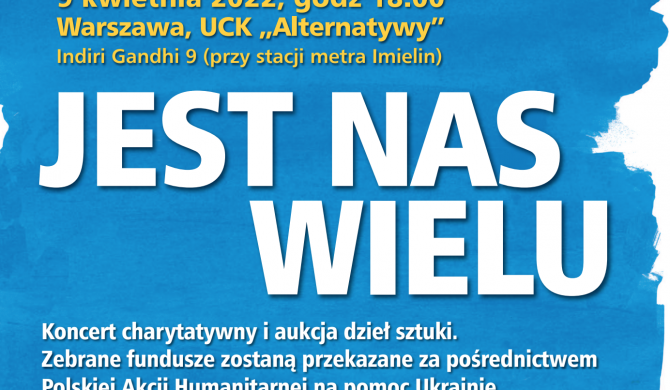 „Jest nas wielu” – koncert charytatywny i aukcja dzieł sztuki na pomoc Ukrainie