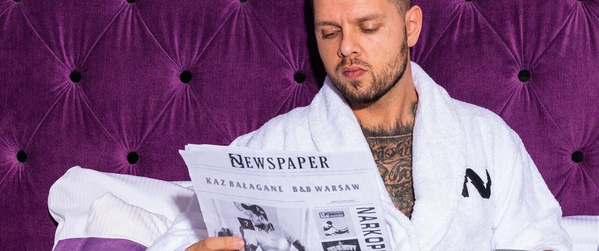Kaz Bałagane – „B&B Warsaw”
