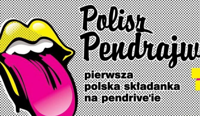 Polisz Pendrajw – pierwsza w Polsce muzyczna składanka na pendrive`ie