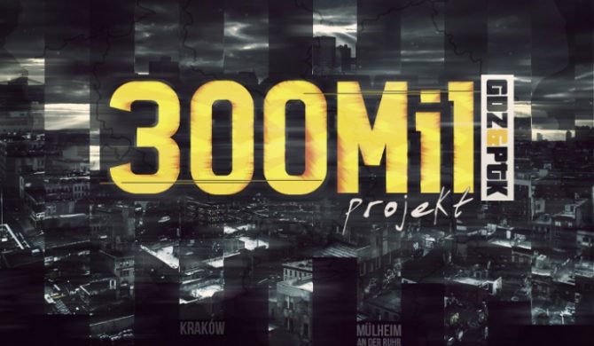 GDZ i PTK – 300 Mil Projekt