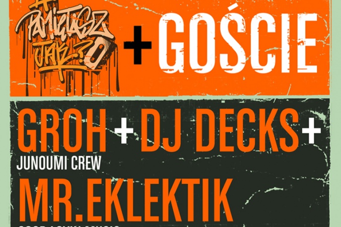 Groh + DJ Decks + Mr. Eklektik już w ten piątek!