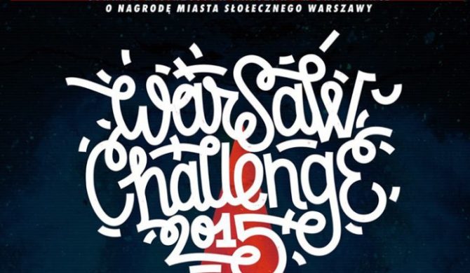 Poznaliśmy headlinerów Warsaw Challenge