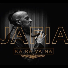 Jafia – „Ka Ra Va Na” Jafia – „Ka Ra Va Na”