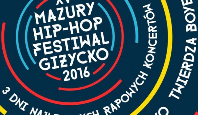 Mazury Hip-Hop Festiwal świętuje XV-lecie Mazury Hip-Hop Festiwal świętuje XV-lecie