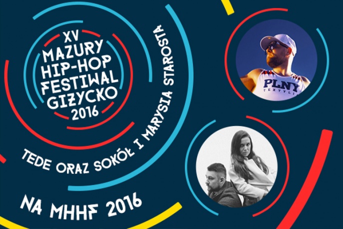 Tede oraz Sokół i Marysia Starosta pierwszymi gwiazdami Mazury Hip Hop Festiwalu