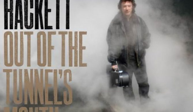 Steve Hackett – „Out Of The Tunnel`s Mouth”
